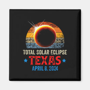 Texas Total Solar Eclipse April 8 2024 Texas Solar Magnet