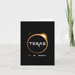 Texas Totality 4.08.2024 Total Solar Eclipse 2024 Card