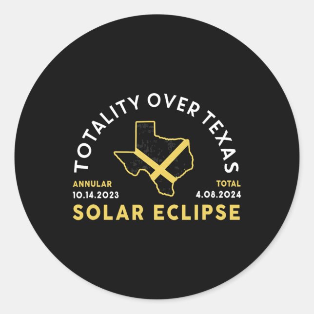 Texas Totality Annular Total Solar Eclipse 2024  Classic Round Sticker (Front)