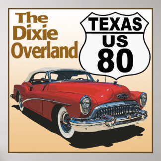 Texas US Route 80 - The Dixie Overland Poster