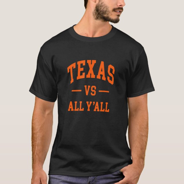 Texas vs All Y'all  Throwback  Classic 1 T-Shirt (Front)