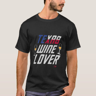 Texas Wine Lover T-Shirt