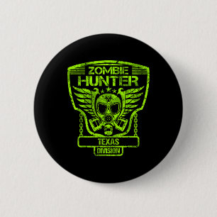 Texas Zombie Hunter  6 Cm Round Badge