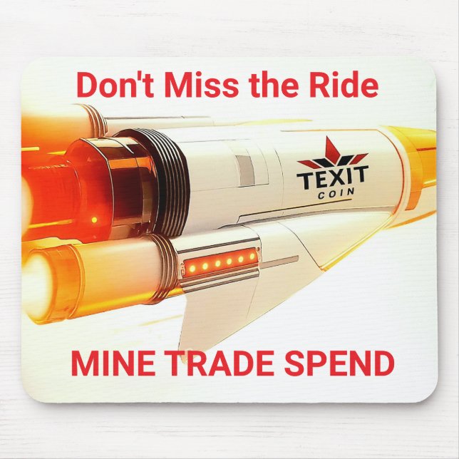 TeXit Coin Mine Spend Trade Rocketship  Mouse Mat (Front)
