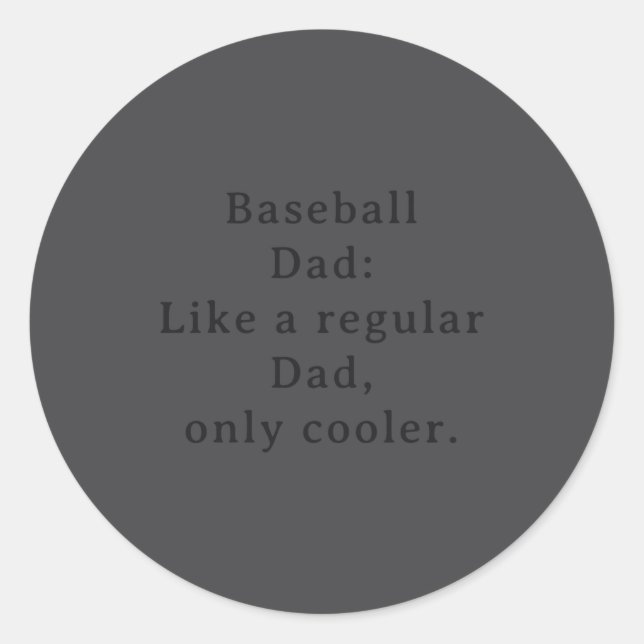 Text Funny Dad Baseball  Classic Round Sticker (Front)