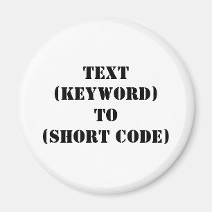 TEXT (KEYWORD) TO (SHORT CODE) MAGNET