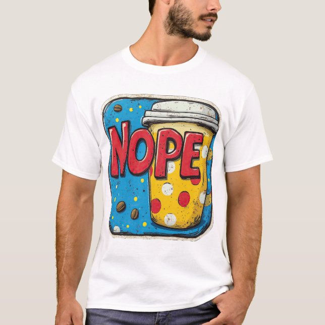text "NOPE" T-Shirt (Front)