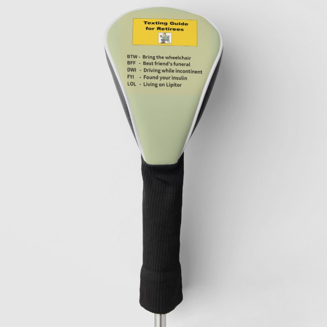 Texting Guide for Retirees Golf Head Cover (Front)