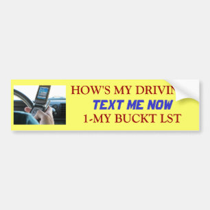 Texting, HOW'S MY DRIVING? Bumper sticker