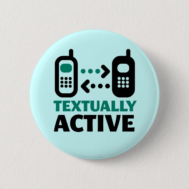 Textually Active 6 Cm Round Badge (Front)