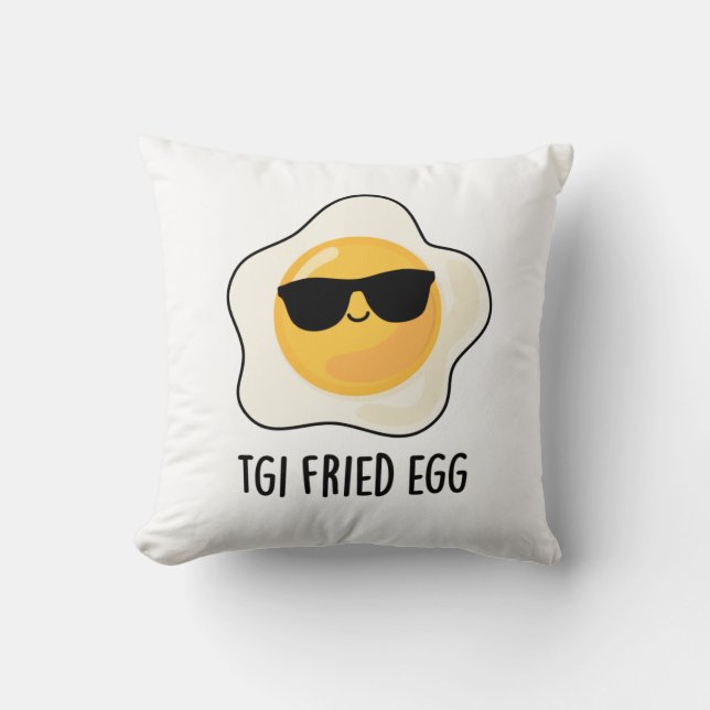 TGI Fried Egg Funny Food Pun Cushion (Front)