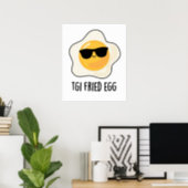 TGI Fried Egg Funny Food Pun Poster (Home Office)