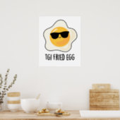 TGI Fried Egg Funny Food Pun Poster (Kitchen)