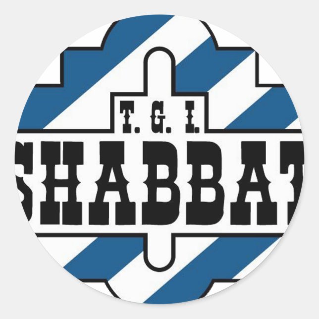 TGI SHABBAT CLASSIC ROUND STICKER (Front)