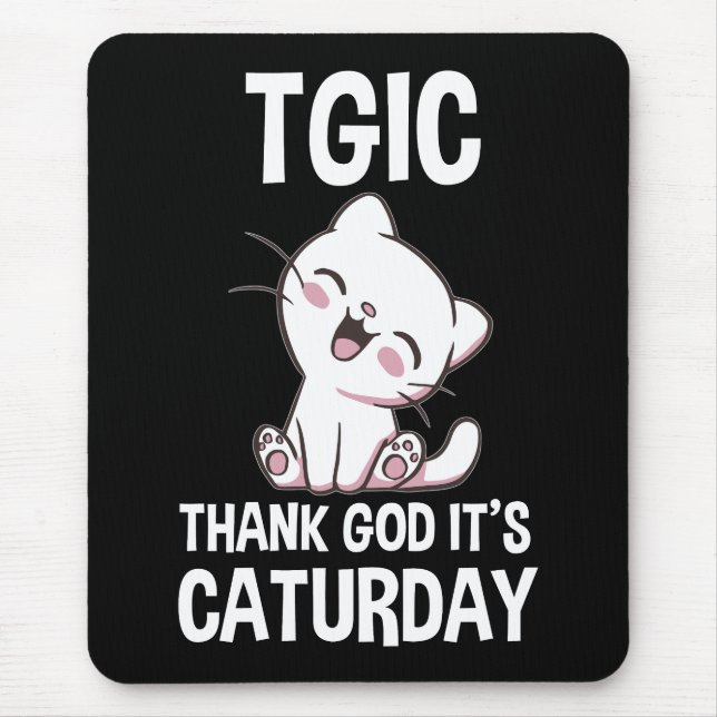 TGIC Thank God It's Caturday Mouse Mat (Front)
