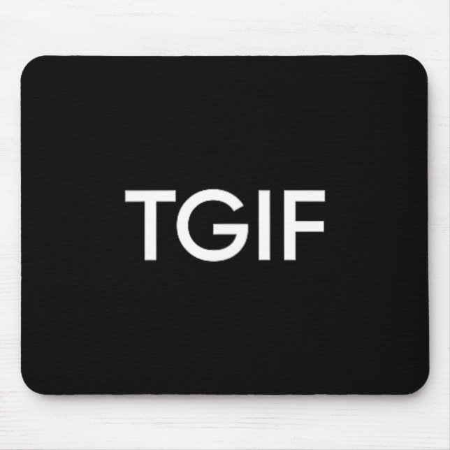 Tgif Funny Thank God Friday Statement Men Women Mouse Mat (Front)
