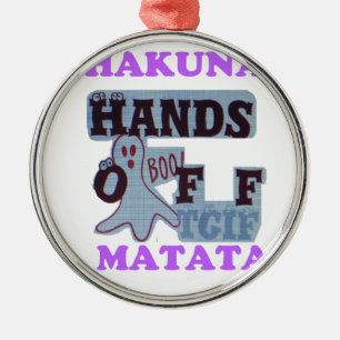 TGIF Hakuna Matata Hands Off Boo Funny Face Metal Tree Decoration