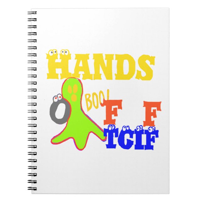 "TGIF Hands Off" Funky humor Merch Design  Notebook (Front)