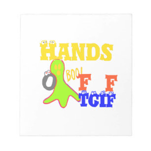 "TGIF Hands Off" Funky humor Merch Design  Notepad