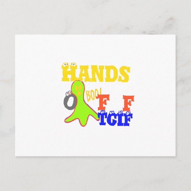 "TGIF Hands Off" Funky humor Merch Design  Postcard (Front)