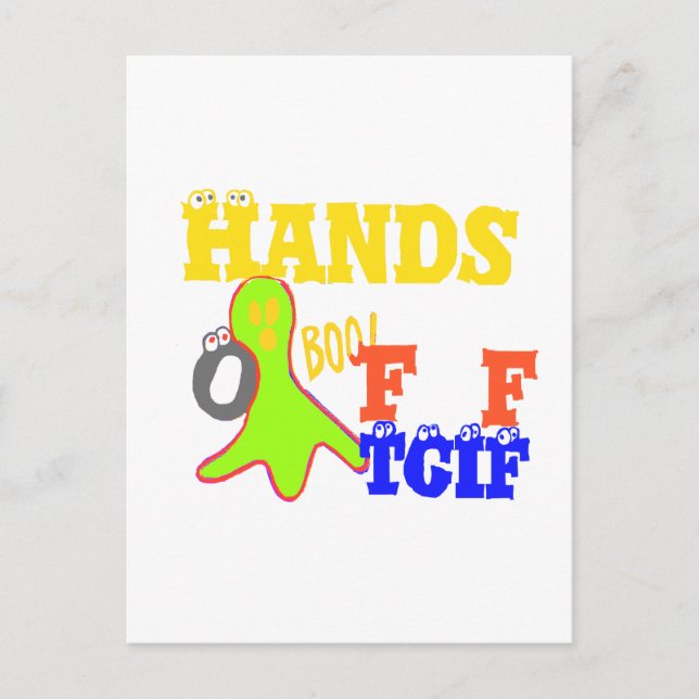 "TGIF Hands Off" Funky humor Merch Design  Postcard (Front)