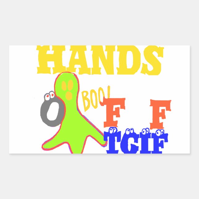 "TGIF Hands Off" Funky humor Merch Design  Rectangular Sticker (Front)