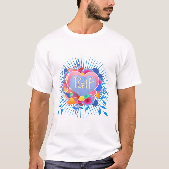 TGIF T-Shirt (Front)