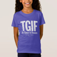 TGIF: The Goalie is Fantastic (Hockey) T-Shirt
