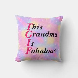 TGIF This Grandma Is Fabulous Can Edit Text Cushion