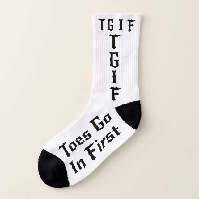 TGIF - Toes Go In First Socks (Left Outside)