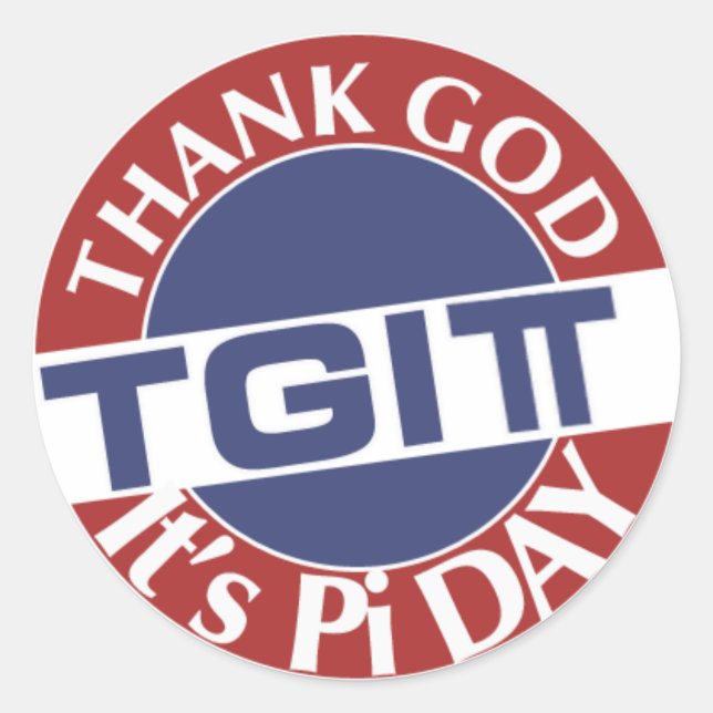 TGIPi  Thank God Its Pi Day 3.14 Red/Blue Logo Classic Round Sticker (Front)