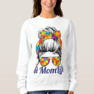 Th Autistic Autism Awareness Mum Life Women Mother Sweatshirt