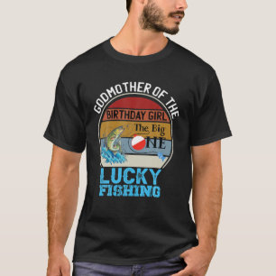 Th Big One Birthday Theme Fishing Godmother Of Bir T-Shirt