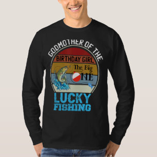 Th Big One Birthday Theme Fishing Godmother Of Bir T-Shirt