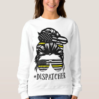 Th Dispatcher Life Mum Funny Dispatcher Lover Sweatshirt