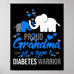 Th Proud Grandma Of A Type 1 Diabetes Warrior Elep Poster