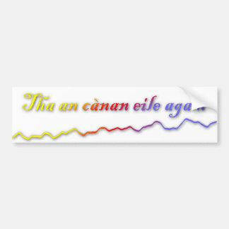 Tha an cànan eile agam bumper sticker