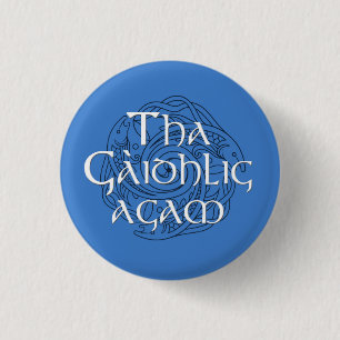 Tha Gaidhlig Agam 3 Cm Round Badge