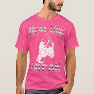 Thai Boxing Muay Thai Freak Muay Thai Thailand Mua T-Shirt