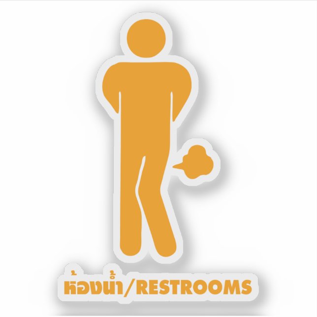THAI FOOD CAN BE SPICY ⚠ Funny Sign : Restrooms ⚠ (Front)