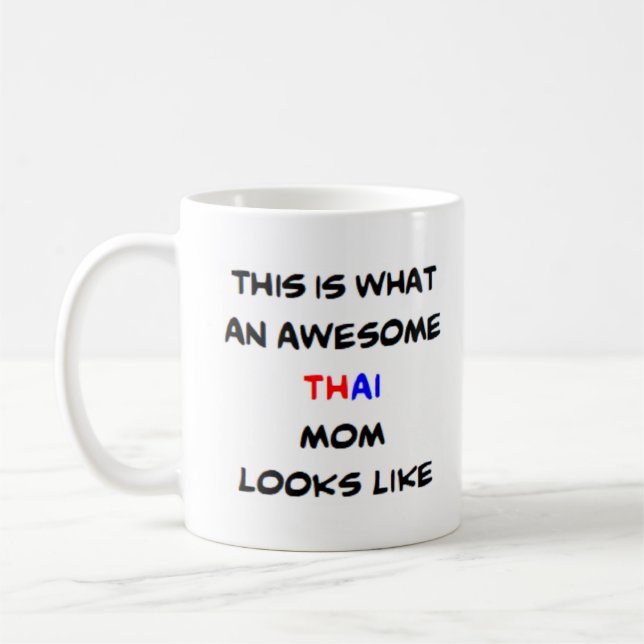 thai mum, awesome coffee mug (Left)