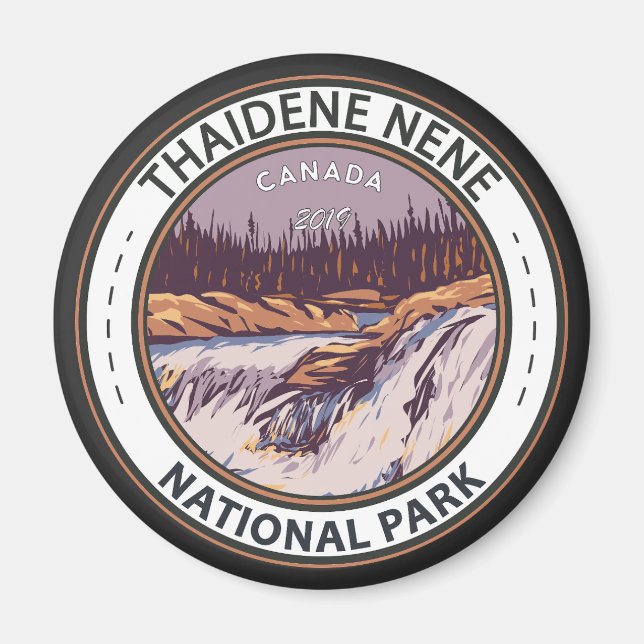 Thaidene Nene National Park Canada Vintage Badge Magnet (Front)