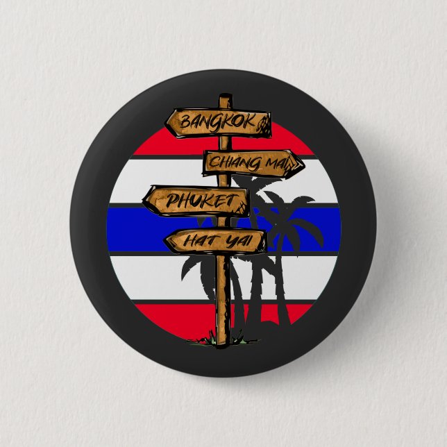 Thailand Destinations - Bangkok Chiang Mai Phuket 6 Cm Round Badge (Front)