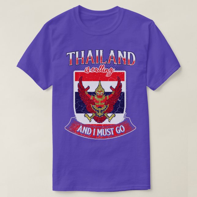 Thailand is calling and I must go T-Shirt (Design Front)