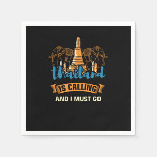 Thailand Is Calling I Must Go Travel Travelers Ele Napkin