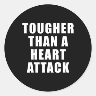 Than A Heart Attack - Awareness For Heart Disease Classic Round Sticker