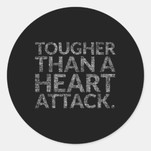 Than A Heart Attack Heart Disease Awareness Classic Round Sticker