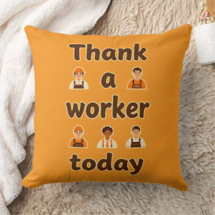 Thank a Worker Today Minimal Typography Design Cushion