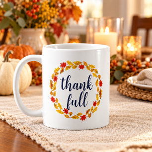 Thank Full Autumn Leaf Wreath Thanksgiving Coffee Mug