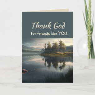 Thank God for Friends like you Lake Wilderness Thank You Card